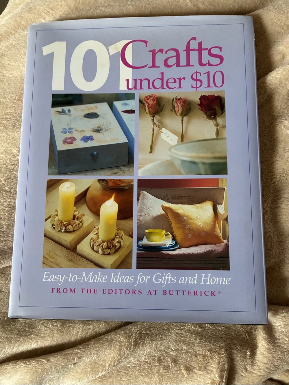 101 Crafts Under $10 — Lavender Cover by Butterick